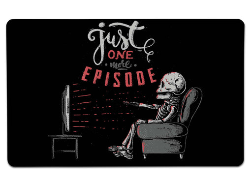 Just One More Episode Large Mouse Pad