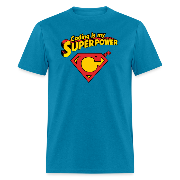 Coding is my superpower Unisex T-Shirt - turquoise