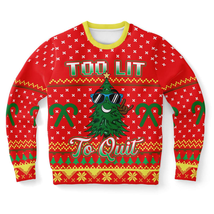 Too lit to quit Ugly Sweater - XS