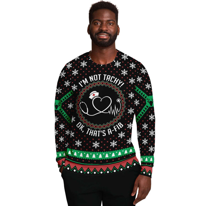I’m Not Tachy! Ugly Sweater