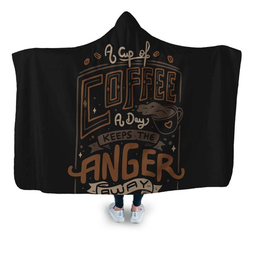 A Cup Of Coffee Day Hooded Blanket