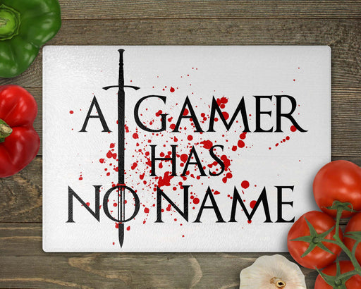 A Gamer Has No Name Cutting Board