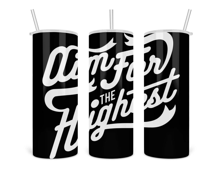 Aim For The Highest Double Insulated Stainless Steel Tumbler