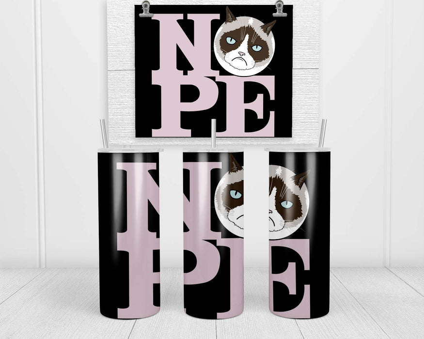 All You Need Is Nope Double Insulated Stainless Steel Tumbler