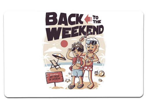 Back To The Weekend Large Mouse Pad