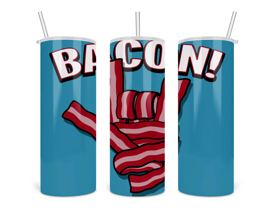 Bacon! Double Insulated Stainless Steel Tumbler
