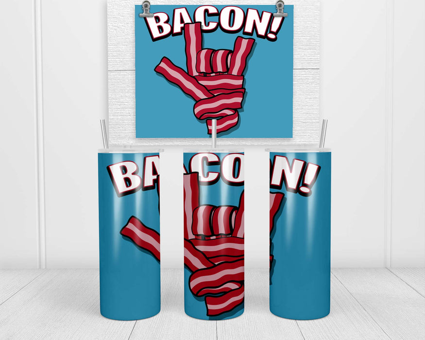 Bacon! Double Insulated Stainless Steel Tumbler