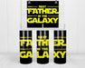 Best Father In The Galaxy Double Insulated Stainless Steel Tumbler