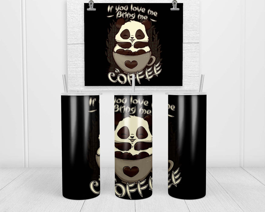Bring Me A Coffee Double Insulated Stainless Steel Tumbler