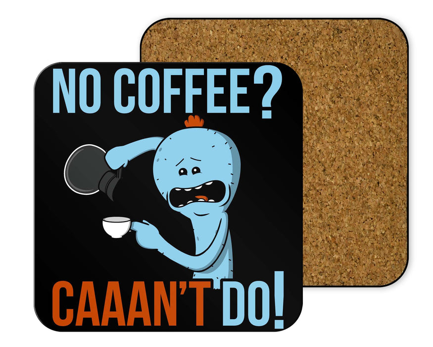 Caaan’t Do Coasters