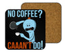 Caaan’t Do Coasters
