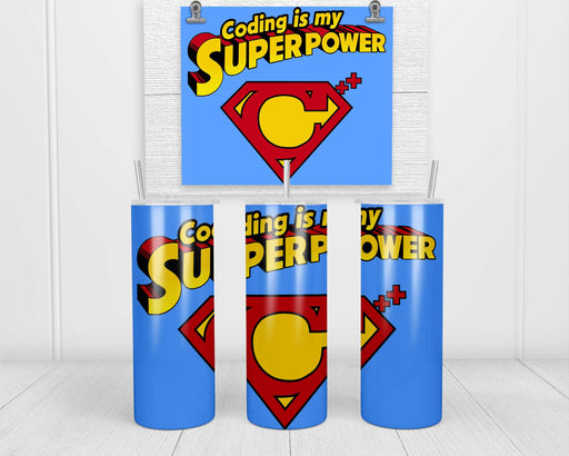 Coding Is My Superpower Tumbler