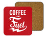 Coffee Is My Fuel Coasters