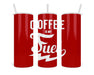 Coffee Is My Fuel Double Insulated Stainless Steel Tumbler