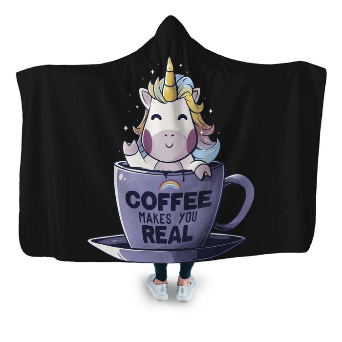 Coffee Makes You Real Hooded Blanket