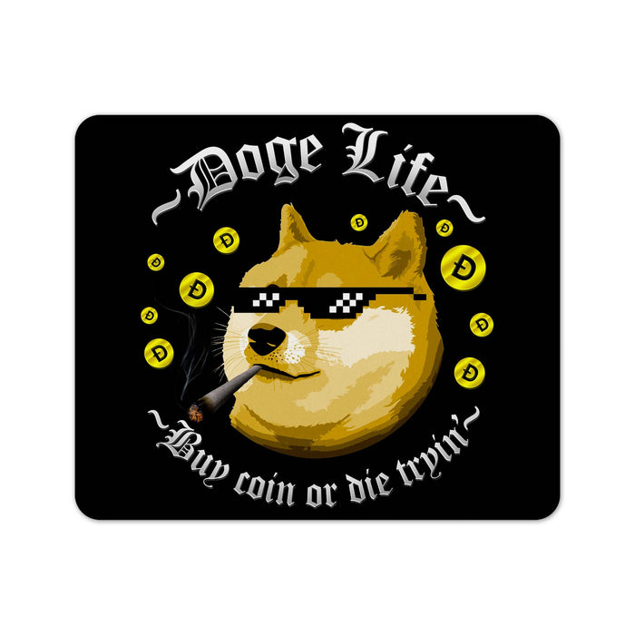Doge Life Mouse Pad