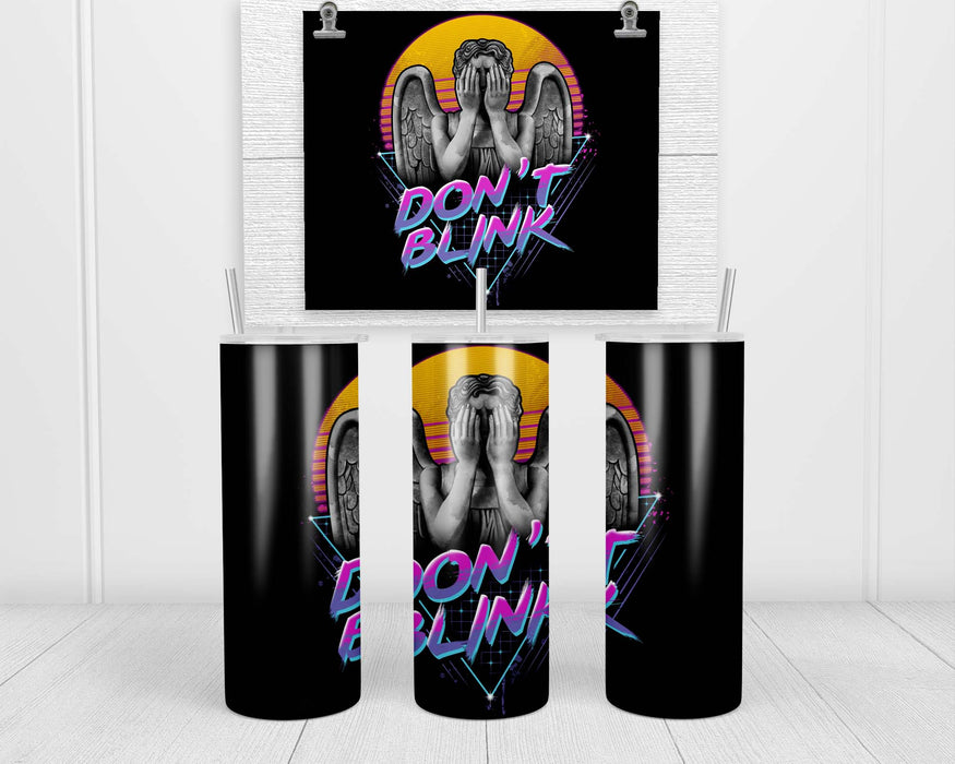 Don’t Blink Double Insulated Stainless Steel Tumbler