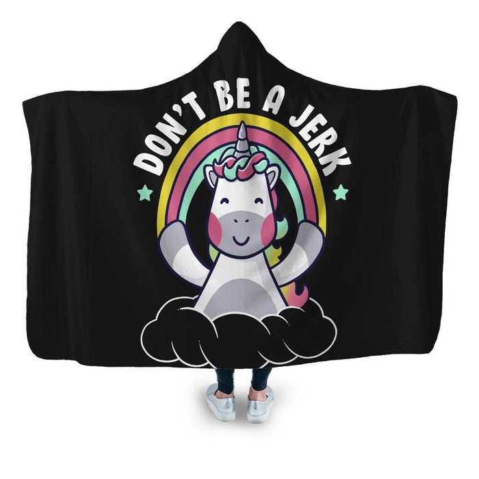 Don’t Be A Jerk Hooded Blanket