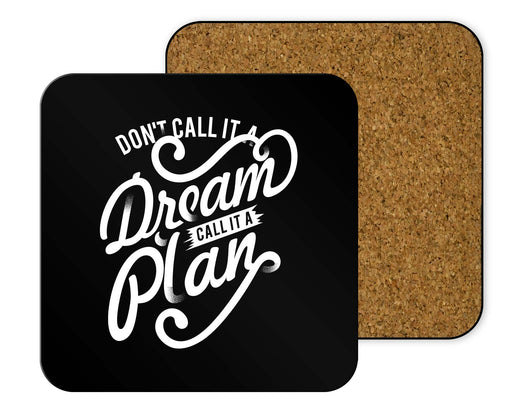Don’t Call It A Dream Coasters