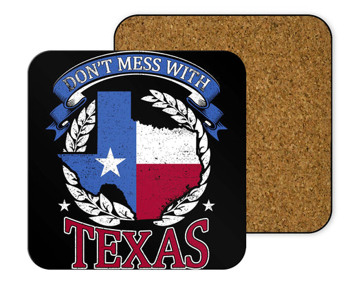Don’t Mess With Texas Coasters