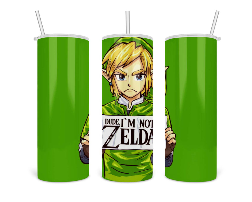 Dude I’m Not Zelda Double Insulated Stainless Steel Tumbler