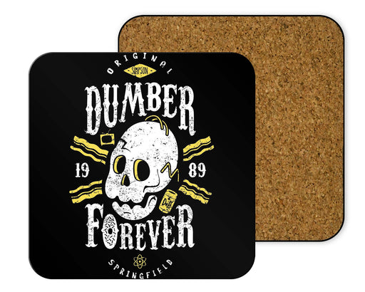 Dumber Forever Coasters