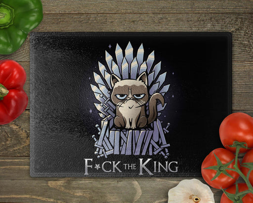 F Ck The King Cutting Board