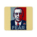 Fear Mouse Pad