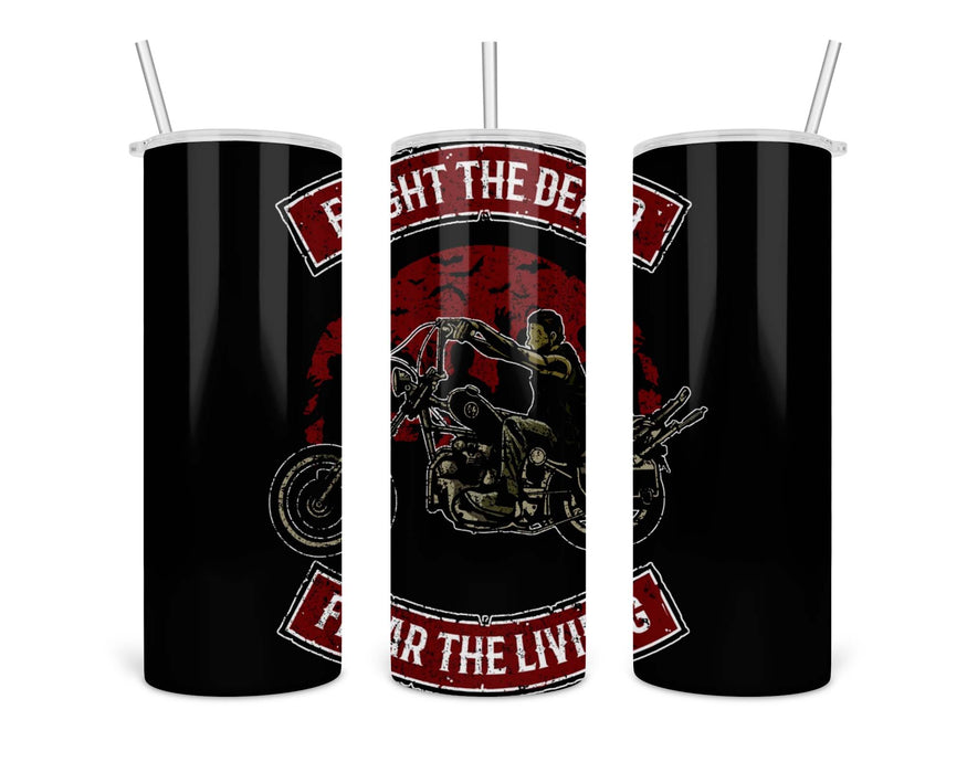 Fight The Dead Double Insulated Stainless Steel Tumbler