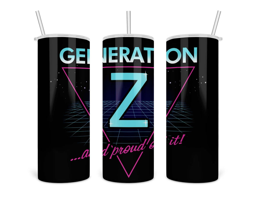 Gen Z And Proud of It Double Insulated Stainless Steel Tumbler