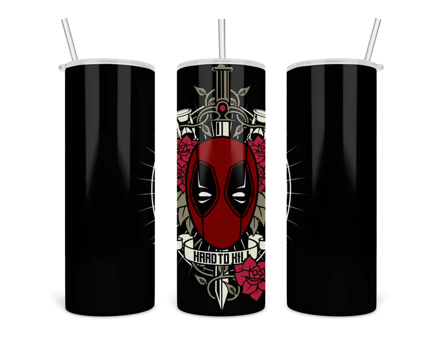 Hard To Kill Double Insulated Stainless Steel Tumbler