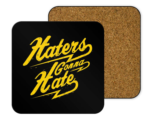 Haters Gonna Hate Coasters