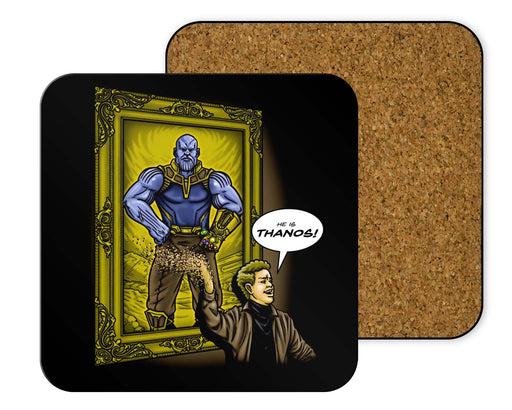 He Is Thanos2 Coasters