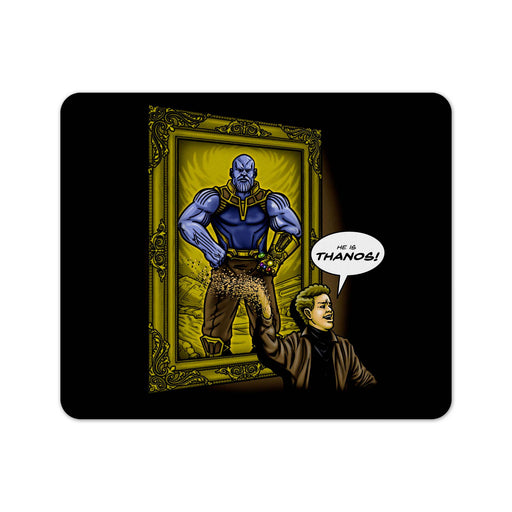 He Is Thanos2 Mouse Pad