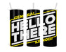 Hello There Double Insulated Stainless Steel Tumbler