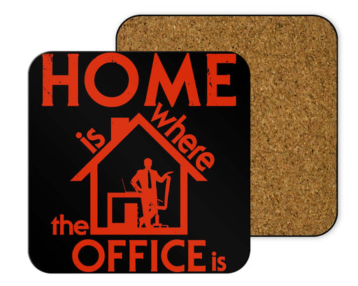 Home Is Where My Office Coasters