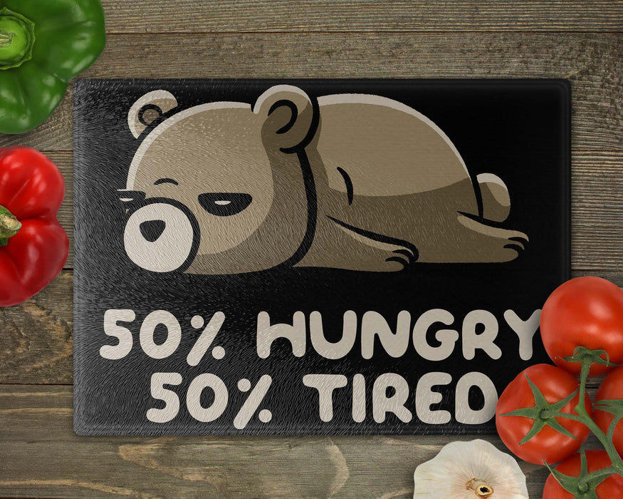 Hungry and Tired Cutting Board