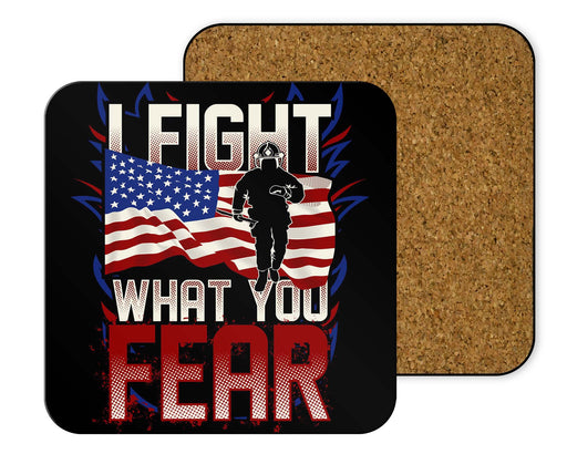 I Fight What You Fear Coasters