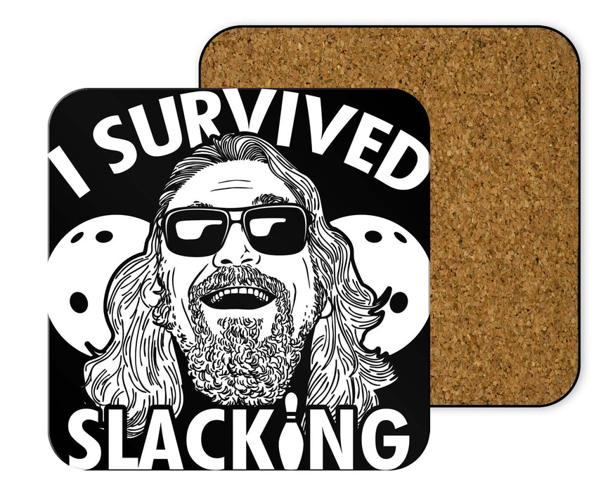 I Survived Slacking Coasters