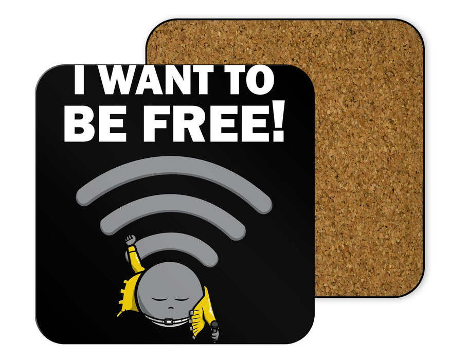 I Want To Be Free! Coasters