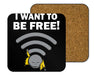 I Want To Be Free! Coasters