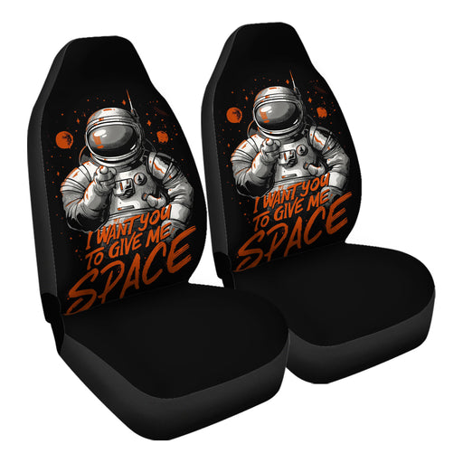 I Want You To Give Me Space Car Seat Covers - One size