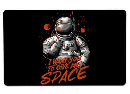 I Want You To Give Me Space Large Mouse Pad