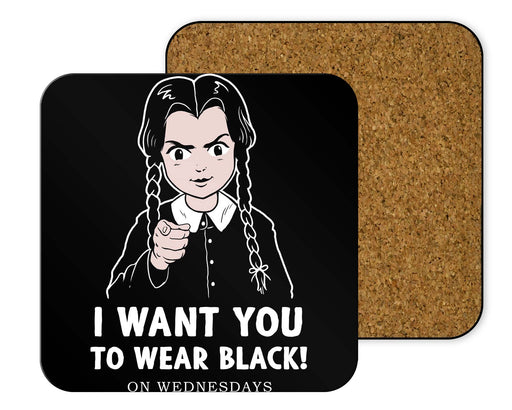 I Want You To Wear Black! Coasters