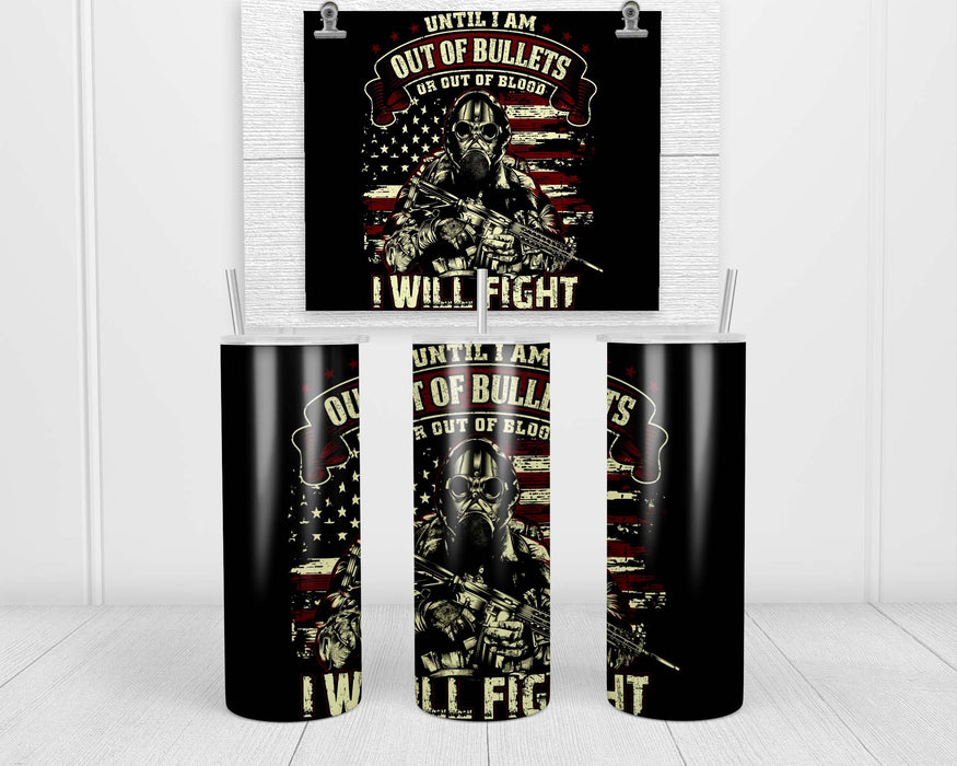 I Will Fight Double Insulated Stainless Steel Tumbler