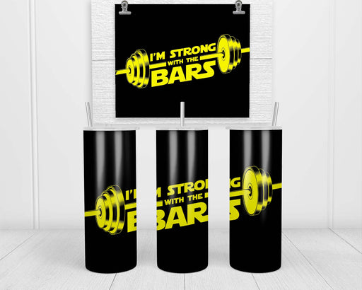I’m Strong With The Bars Double Insulated Stainless Steel Tumbler
