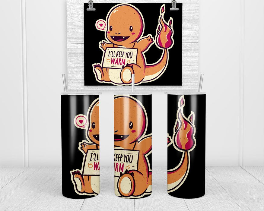 I’ll Keep You Warm Double Insulated Stainless Steel Tumbler