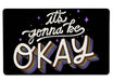 It’s Gonna Be Okay Large Mouse Pad