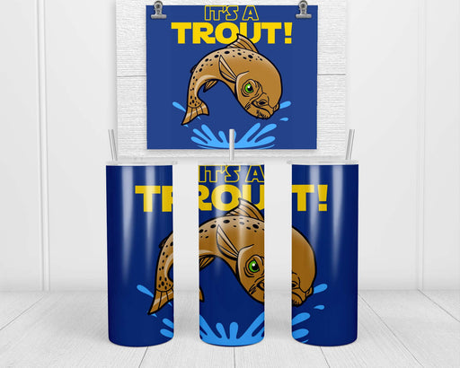It’s A Trout Double Insulated Stainless Steel Tumbler