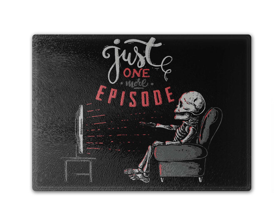Just One More Episode Cutting Board